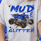MUD GLITTER 4 WHEELER TEE