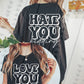 HATE YOU LOVE YOU DOUBLE SIDED TEE