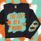 THE LIFE OF A NAME PERSONALIZED SWEATSHIRT W/ SLEEVE PRINT