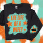 THE LIFE OF A NAME PERSONALIZED SWEATSHIRT W/ SLEEVE PRINT