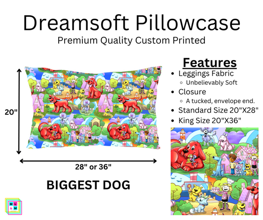 Biggest Dog Dreamsoft Pillowcase