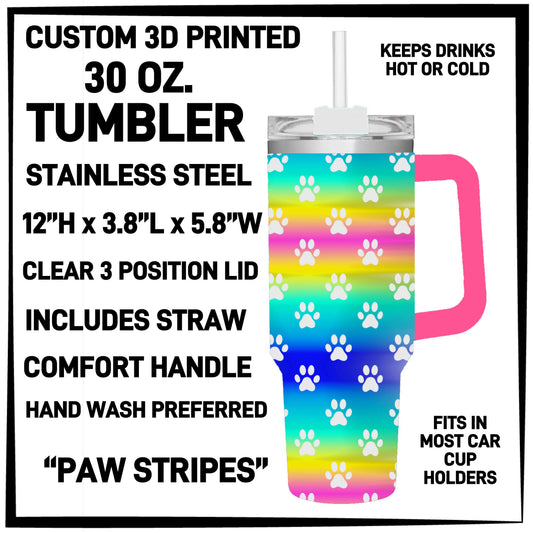 RTS - Paw Stripes 30oz Skinny Tumbler