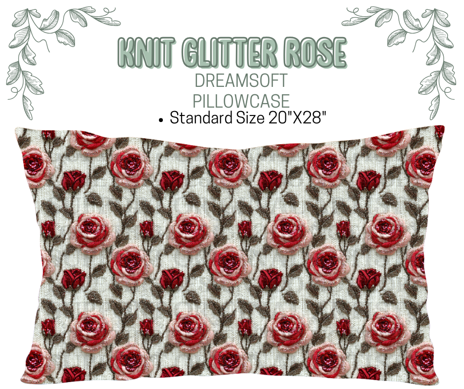 Knit Glitter Rose Dreamsoft Pillowcases