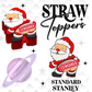 BOOTY CENSORED SANTA- 3D PRINTED STRAW CHARM