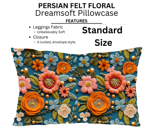 Persian Felt Floral Dreamsoft Pillowcases